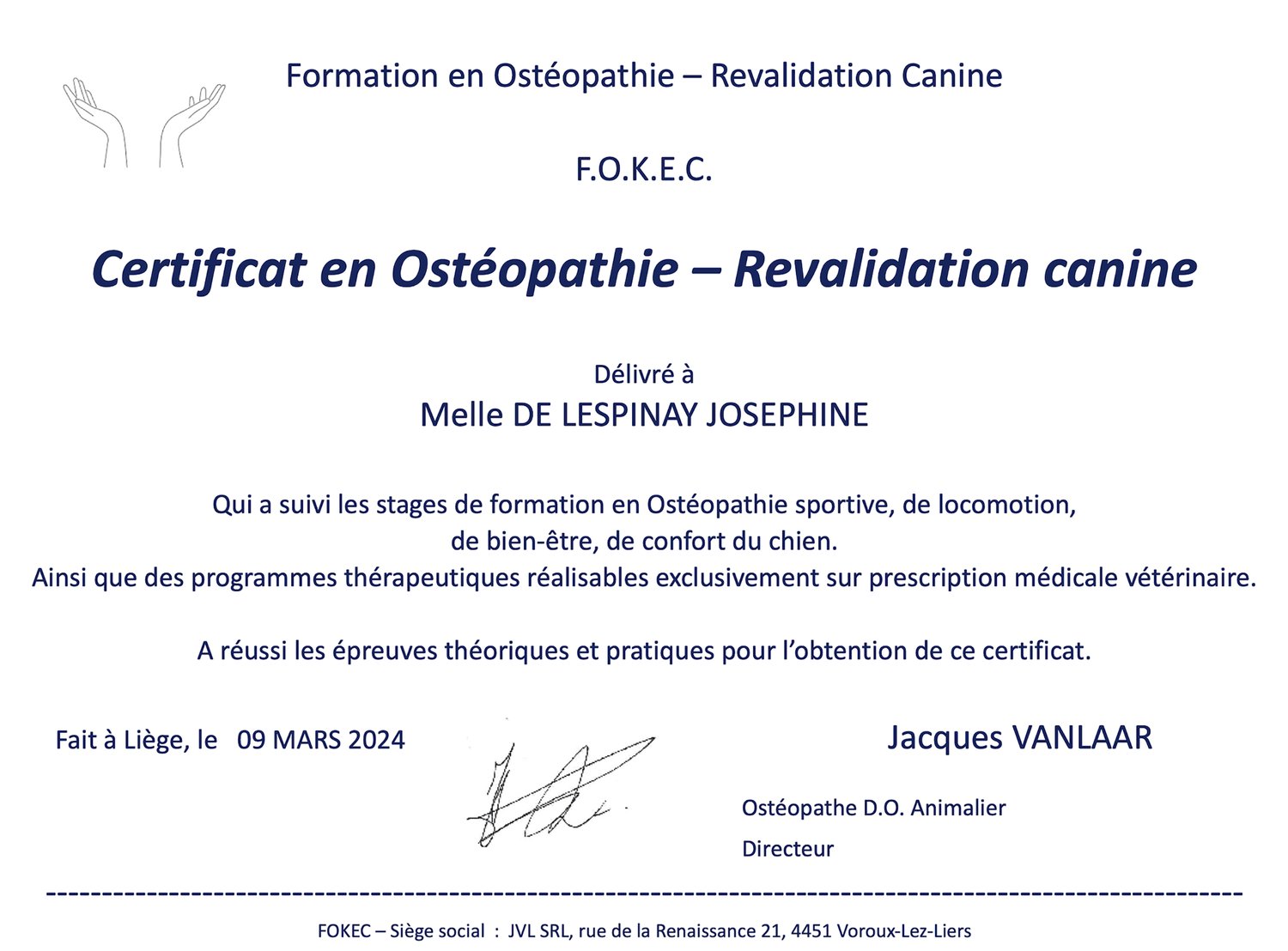 Certificat en ostéopathie et revalidation canine de Joséphine de Lespinay, délivré à Liège le 9 mars 2024, signé par Jacques Vanlaar